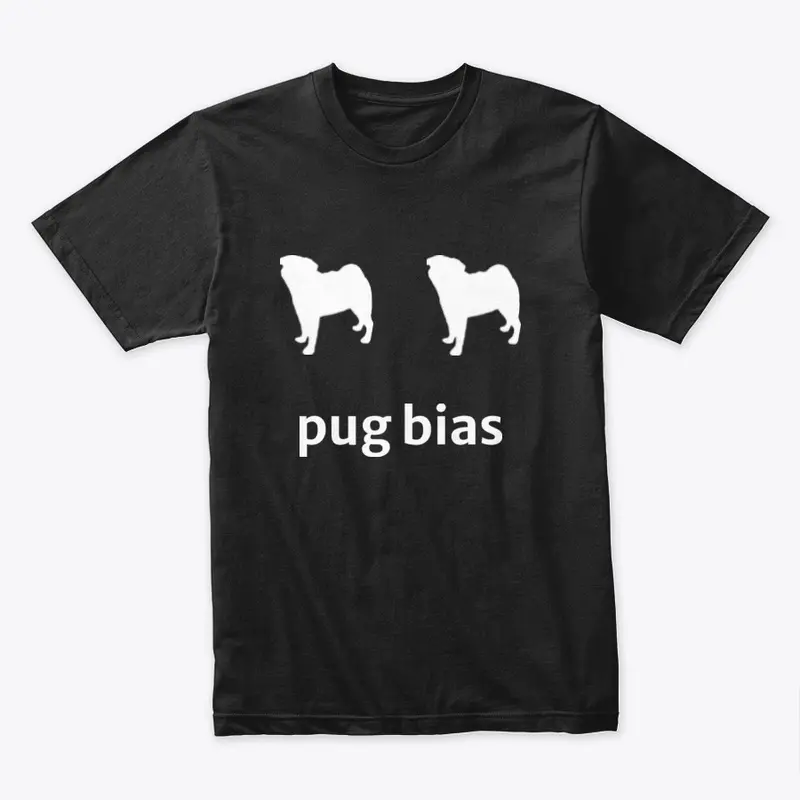 Pug Bias